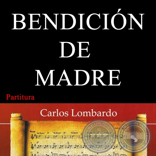 BENDICIN DE MADRE (Partitura) - Guarania de JOS DOMINGO PORTILLO