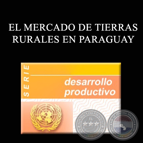 EL MERCADO DE TIERRAS RURALES EN PARAGUAY, 2000 - JOS R. MOLINAS VEGA