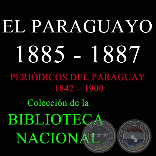 EL PARAGUAYO 1885 - 1887