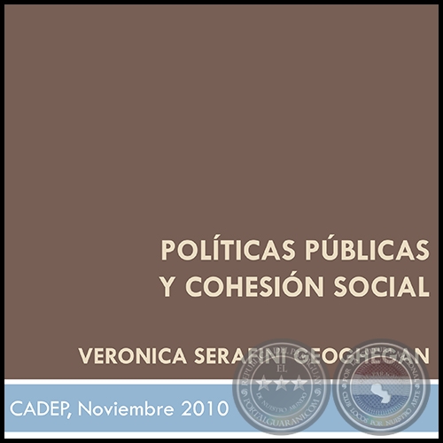 POLÍTICAS PÚBLICAS Y COHESIÓN SOCIAL - VERÓNICA SERAFINI 