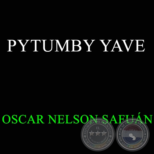 PYTUMBY YAVE - OSCAR NELSON SAFUN