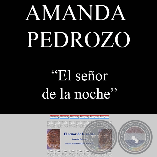 EL SEOR DE LA NOCHE - Cuento de AMANDA PEDROZO - Ao 1996