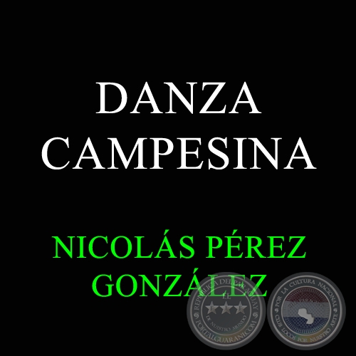 DANZA CAMPESINA - NICOLS GONZLEZ PREZ