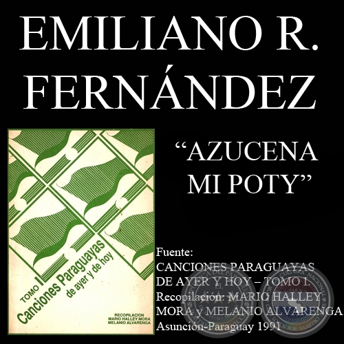 AZUCENA MI POTY - Cancin de EMILIANO R. FERNNDEZ