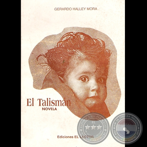 EL TALISMN (Novela de GERARDO HALLEY MORA)
