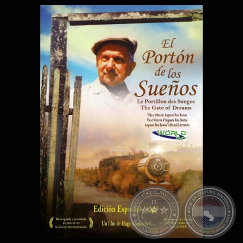EL PORTN DE LOS SUEOS, 1998 - VIDA DE AUGUSTO ROA BASTOS (Director: HUGO GAMARRA)