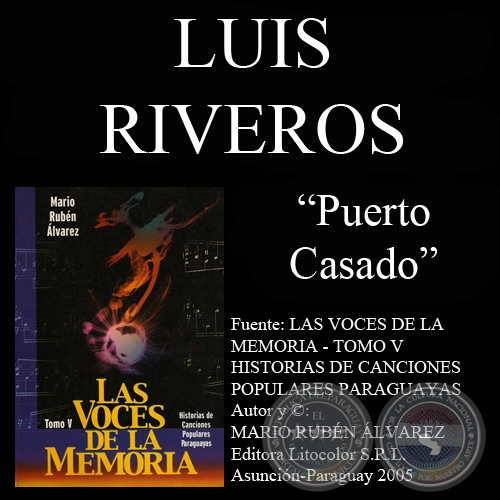 PUERTO CASADO - Letra y Msica: LUIS RIVEROS
