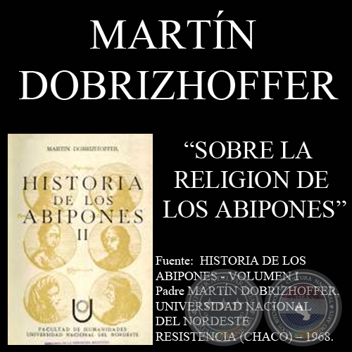 RELIGIN DE LOS ABIPONES (Padre MARTN DOBRIZHOFFER)