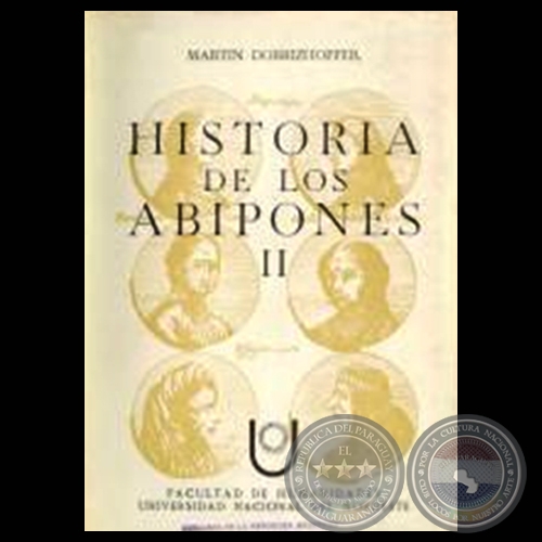 HISTORIA DE LOS ABIPONES - VOLUMEN II (Padre MARTN DOBRIZHOFFER)