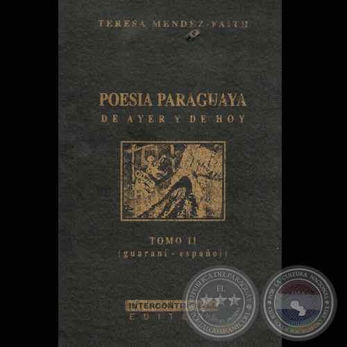 POESA PARAGUAYA (GUARAN-ESPAOL) - TOMO II, 1997 - Por TERESA MNDEZ-FAITH