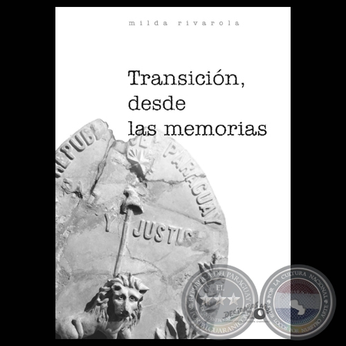 TRANSICIN, DESDE LAS MEMORIAS - MILDA RIVAROLA, 2009