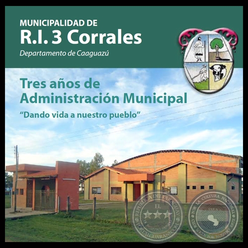 MUNICIPALIDAD DE R.I. 3 CORRALES - ADMINISTRACIN MUNICIPAL 2006-2010 - Intendente WILFRIDO AGUILAR GARCETE 