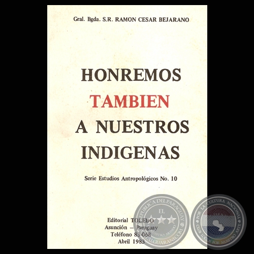 HONREMOS TAMBIEN A NUESTROS INDGENAS, 1983 (RAMN CESAR BEJARANO)