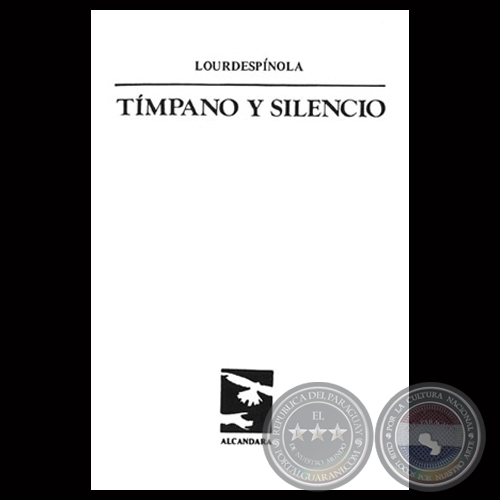 TÍMPANO Y SILENCIO, 1986 - Poesías de LOURDES ESPÍNOLA