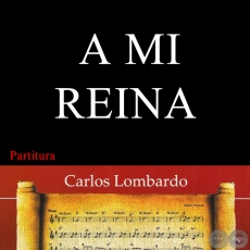 A MI REINA (Partitura) - PEDRO J. CARLES