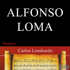 ALFONSO LOMA (Partitura) - PEDRO GODOY ORTELLADO