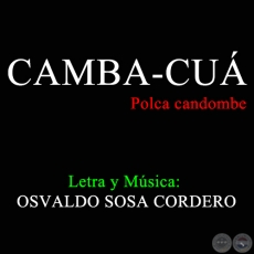 CAMBA-CU - Polca candombe de OSVALDO SOSA CORDERO