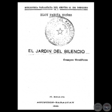 EL JARDN DEL SILENCIO: ENSAYOS FILOSFICOS, 1925 - Por ELOY FARIA NEZ