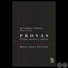 PROSAS, CUENTOS Y RELATOS, 2013 - Por MARA LUISA FERREIRA