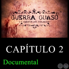 GUERRA GUAS - Captulo 2 (Documental)