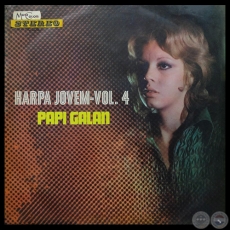 HARPA JOVEM - VOLUMEN 4 - PAPI GALÁN - Año 1970