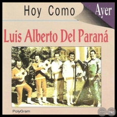 HOY COMO AYER - LUIS ALBERTO DEL PARAN