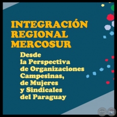 INTEGRACIN REGIONAL MERCOSUR - Ao 2005 - Autores: DANIA PILTZ, ROBERTO VILLALBA