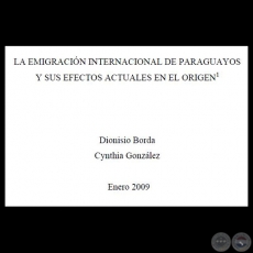 LA EMIGRACIÓN INTERNACIONAL DE PARAGUAYOS Y SUS EFECTOS ACTUALES EN EL ORIGEN - Año 2009
