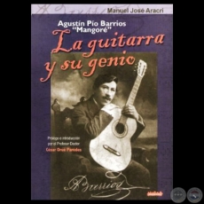 LA GUITARRA Y SU GENIO - Por MANUEL JOS ARACRI - Ao 2009