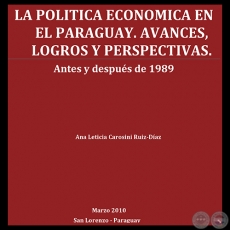 LA POLTICA ECONMICA EN EL PARAGUAY - NTES Y DESPUS DE 1989 - ANA LETICIA CAROSINI RUIZ DAZ