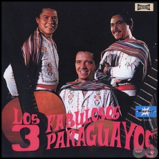 LOS FABULOSOS 3 PARAGUAYOS - Volumen 4 - Ao 1991