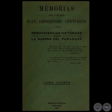 MEMORIAS DEL CORONEL JUAN CRISOSTOMO CENTURIN - TOMO CUARTO -  Ao 1901