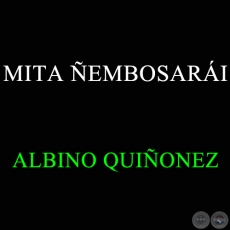 MIT EMBOSARI - ALBINO QUIONEZ