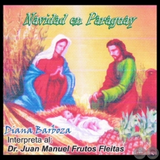 NAVIDAD EN PARAGUAY - DIANA BARBOZA - Interpreta al Dr. JUAN MANUEL FRUTOS FLEITAS