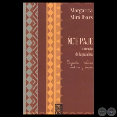 EʼE PAYE: LA MAGIA DE LA PALABRA, 2014 - Por MARGARITA MIR IBARS