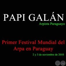 PAPI GALÁN en el Primer Festival Mundial del Arpa en Paraguay