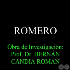 ROMERO - Obra de Investigacin: Prof. Dr. HERNN CANDIA ROMN