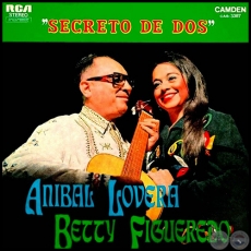 SECRETO DE DOS - ANBAL LOVERA y BETTY FIGUEREDO - Ao 1973