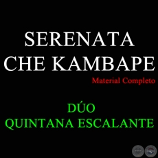 SERENATA CHE KAMBAPE - DO QUINTANA ESCALANTE