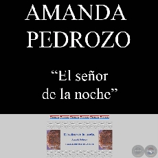 EL SEÑOR DE LA NOCHE - Cuento de AMANDA PEDROZO - Año 1996