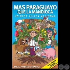 MS PARAGUAYO QUE LA MANDIOCA (8 EDICIN), 2012 - Por ANBAL ROMERO SANABRIA