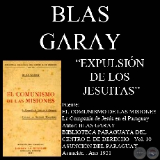 EXPULSIN DE LOS JESUITAS (Autor: BLAS GARAY)