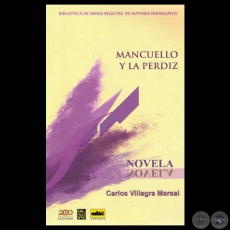 MANCUELLO Y LA PERDZ - Cuento de CARLOS VILLAGRA MARSAL - Ao 2012