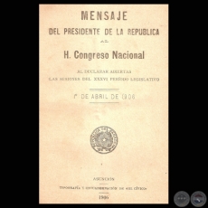 MENSAJE DEL PRESIDENTE DE LA REPÚBLICA CECILIO BÁEZ, ABRIL 1906