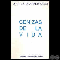 CENIZAS DE LA VIDA, 1997 - Poemario de JOS-LUIS APPLEYARD