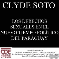 LOS DERECHOS SEXUALES EN EL NUEVO TIEMPO POLÍTICO DEL PARAGUAY (Ponencia de CLYDE SOTO)