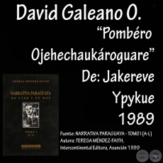 POMBRO OJEHECHAUKRGUARE - CUANDO EL POMBERO SE HIZO VER - Cuento de DAVID A. GALEANO OLIVERA