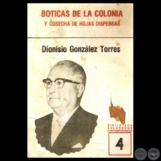 BOTICAS DE LA COLONIA Y COSECHA DE HOJAS DISPERSAS - Por DIONISIO GONZLEZ TORRES - Ao 1979