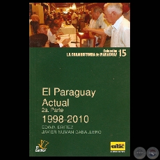 EL PARAGUAY ACTUAL 2 PARTE (1998-2010) - Autores: EDWIN BRITEZ  JAVIER NUMAN CABALLERO