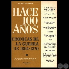 HACE CIEN AOS - TOMO X, CRNICAS DE LA GUERRA DE 1864-1870 (Por EFRAIM CARDOZO)